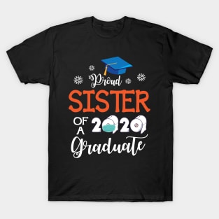 Proud Sister Of A 2020 Graduate Senior With Face Mask Toilet Paper Fighting Coronavirus 2020 T-Shirt